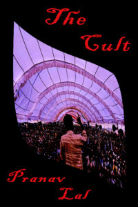 Cult. Part III of the Telekinesis trilogy. A book by Praanav Lal