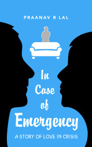 In Case of Emergency. A short story by Praanav Lal