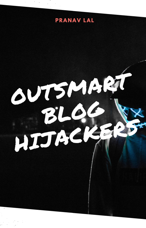 Outsmart Blog Hijackers